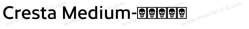 Cresta Medium字体转换